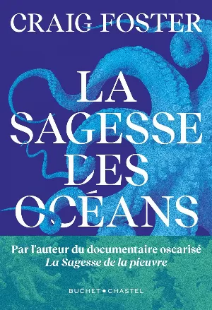Craig Foster – La Sagesse des océans